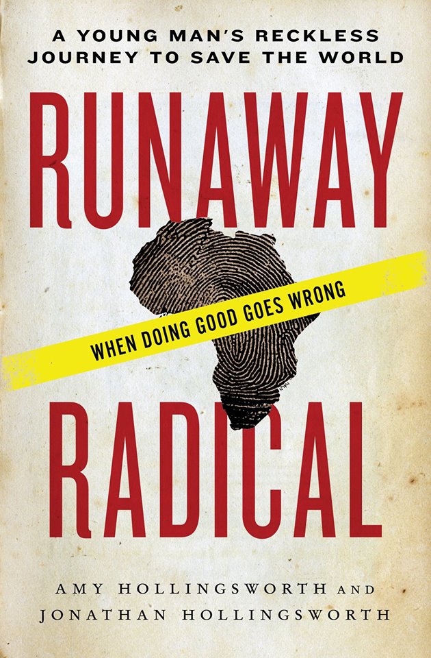 Jonathan Hollingsworth '18 co-authored "Runaway Radical: A Young Man's Reckless Journey to Save the World," published in 2015.
