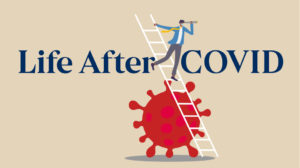 Life After COVID artwork featuring a man on a ladder leaning on a coronavirus cell, looking through a telescope. 