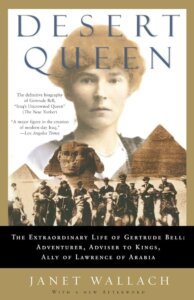 March 12: Gertrude Bell: The Female Lawrence of Arabia. Janet Wallach. The Coldwell Banker Elite Lecture