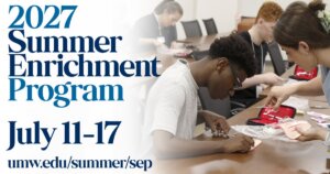 Graphic with bold blue text reading '2027 Summer Enrichment Program', 'July 11-17', and 'umw.edu/summer/sep'. On the right, a photograph shows several high school students sitting at a table, actively collaborating on a hands-on project using small tools and kits